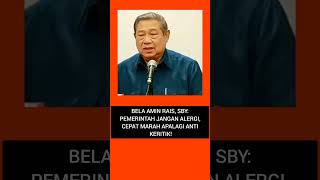 Bela Amin Rais , SBY: #Pemerintah Jangan Alergi, Cepat Marah apalagi Anti #kritik #shorts