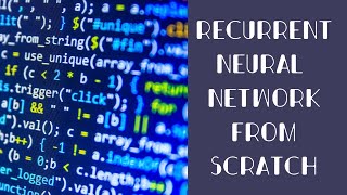 Implementing a Recurrent Neural Network from Scratch