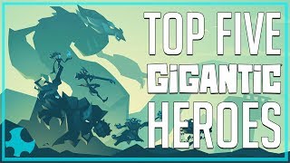 Top Five Best Heroes for New Players in Gigantic!