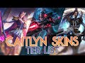 Ranking Every Caitlyn Skin in League of Legends (2023)