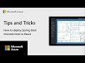 How to deploy Spring Boot microservices to Azure | Azure Tips and Tricks