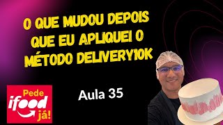 O que mudou depois que eu apliquei o método delivery10k