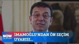 İmamoğlu'ndan ön seçim uyarısı... 24 Şubat 2025 İlker Karagöz ile Çalar Saat