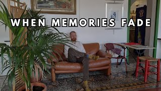 When Memories Fade