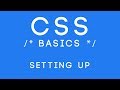 CSS Basics Tutorial 1 - Setting Up