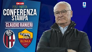 🟡🔴CONFERENZA RANIERI post BOLOGNA-ROMA 2-2 | LE PAROLE DI RANIERI 12/01/25