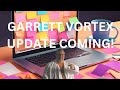 Garrett Vortex update coming! Here are the details.