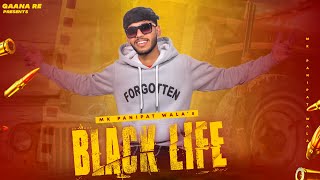 BLACK LIFE | MK PANIPAT WALA | DEVIL MUSIC | NEW HARYANVI RAP SONG 2024