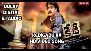 Kedigadu ra Video Song i Kedi Telugu Movie Songs i DOLBY DIGITAL 5.1 AUDIO I Nagarjuna, Anushka