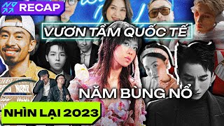 Nhìn lại toàn bộ nền âm nhạc Việt Nam năm 2023 | Nhi Đồng Quan Điểm