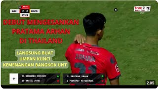 Debut Manis Pratama Arhan di Liga Thailand!!! Langsung Buat Umpan Kunci Kemenangan Bangkok United!