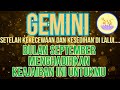 ZODIAK GEMINI - AKHIRNYA..KEAJAIBAN MUNCUL DI BULAN SEPTEMBER KAMU..#tarot#zodiak#gemini#geminitarot