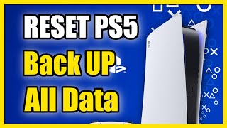 How to Factory Reset PS5 without Losing Data or Games! (Backup Tutorial)