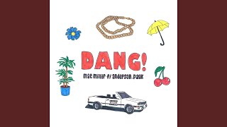 Mac Miller - Dang! feat. Anderson .Paak (Lyrics)