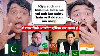 Things Only Indian Muslims Can Do In India India Vs Pakistan | Shocking Pakistani Family Reactions |