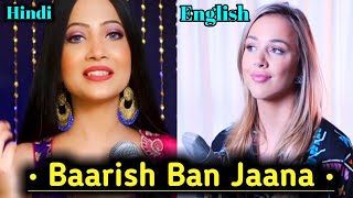 Baarish Ban Jaana | Cover By Diya Ghosh & Emma Heesters | Songs Ground
