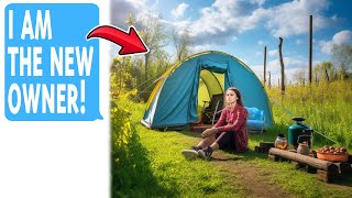 Karen Built Campsite On My Vacant Land, Says She Owns The Property Now!