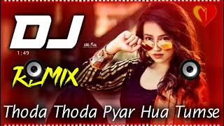 Thoda Thoda Pyar Hua Tumse 💞 Dj Remix Dj Jbl 🔊 vibration Dholki Viral Dj Remix Song 💞 Dj Vishal Bhai