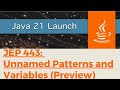Java 21: Feature #7 - JEP 443: Unnamed Patterns and Variables (Preview)