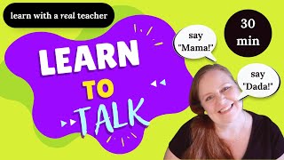 Learn To Talk - Educational Videos For Babies - Toddler Speech Delay Videos - Learn First Words