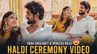 LOVELY COUPLE: Rana Daggubati & Miheeka Bajaj Haldi Ceremony Video | Daily Culture