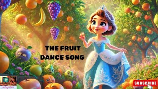 The Fruit Dance Song | Magical Fruit Garden Adventure