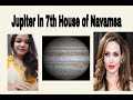 Jupiter in 7th seventh House of D9 navamsa chart know about your spouse