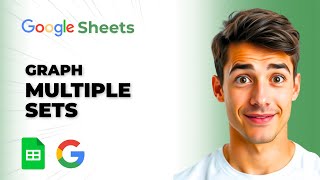 How To Make A Graph On Google Sheets With Multiple Data Sets & Independent Variables (2026 Guide)