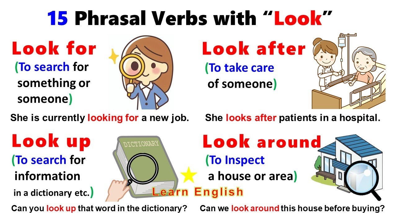 15 Phrasal Verbs with LOOK: Look after, Look at, Look for, Look up, Look forward to, Look out
