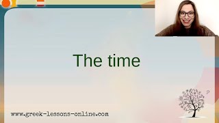 Greek Online Lessons | Α2 | The time