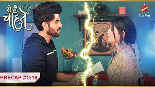 Kaashvi ne diye Aditya ko divorce papers! | Ep.1318 | Precap | Yeh Hai Chahatien | Mon-Sun | 11PM