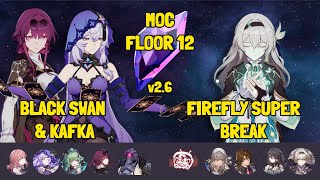 MOC 12 | Black Swan & Kafka DOT, Firefly Super Break | Honkai: Star Rail 2.6