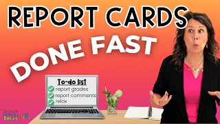 Report Cards - Do This, Don't Do That - Templates, Sample Comments, Time Saving Organizational Tips
