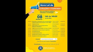 WEBINÁRIO: ABERTURA DO PROGRAMA DE CAPACITAÇÃO SOBRE A NOVA LEI DE LICITAÇÕES E CONTRATOS