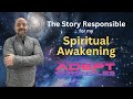 The Story Responsible for my Spiritual Awakening - The Adept Chronicles