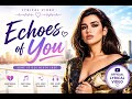 Echoes of You 💫 | Sad Official Lyrical Video Emotional Pop Love Song