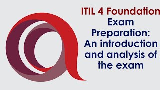ITIL 4 Foundation Exam Preparation: An introduction & analysis of the exam #01 ( ITIL IT-Tutorial)