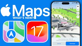 Best New Features & Changes In Apple Maps On iOS 17 - Offline Maps!
