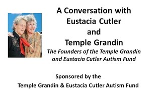 Temple Grandin and Eustacia Cutler