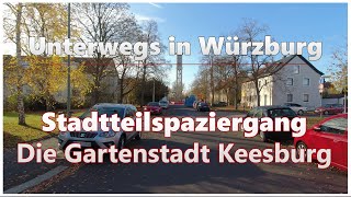 Stadtteilspaziergang: Die Gartenstadt Keesburg | Unterwegs in Würzburg