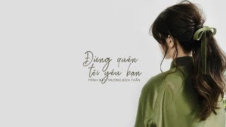 [Vietsub] Đừng quên tôi yêu bạn (不要忘记我爱你) - Trương Bích Thần