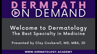 Welcome to Dermatology | The Best Specialty in Medicine