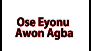 Ose Eyonu awon agba