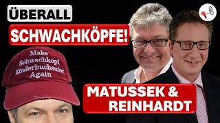 Überall Schwachköpfe! | Matussek \u0026 Reinhardt Ausgabe #16