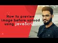 How to preview image before upload using javaScript ? - #JavaScript Tutorial