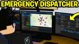 Becoming An EMERGENCY DISPATCHER On ROBLOX!