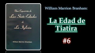 #6 La Edad de Tiatira Una Exposición de las Siete Edades de la Iglesia