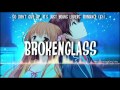 ►♫nightcore♫ broken glass sia lyrics