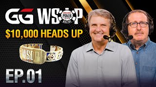 WSOP $10,000 Heads Up Event - EP01