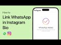 How To Link WhatsApp in Instagram Bio - Complete Guide